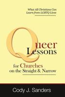 Queer Lessons for Churches on the Straight and Narrow 0989575314 Book Cover