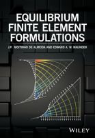 Equilibrium Finite Element Formulations 1118424158 Book Cover