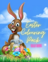 Easter Colouring Pack: Easter Colouring & Puzzle Pages Book - Hours of Fun! Ages 2-8 8.5x11 B08WS87B18 Book Cover