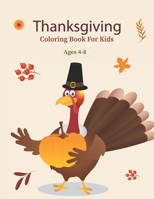 Thanksgiving coloring book for kids ages 4-8: Classical Thanksgiving Favors Turkey Coloring Activity Book | Funny Thanksgiving Gifts Coloring Books | ... | Happy Thanksgiving Coloring Book for Kids B08LNFVPG1 Book Cover