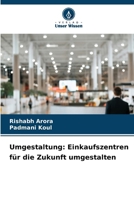 Umgestaltung: Einkaufszentren für die Zukunft umgestalten (German Edition) 6207779452 Book Cover