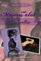 Mujeres con alas: Aquellas (Volume 1) 1727060849 Book Cover
