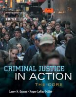 Criminal Justice in Action: The Core 0495913553 Book Cover