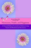 Hormones, Health, and Happiness