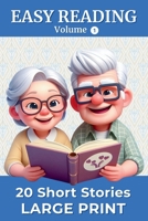20 Short Stories in Large Print – Volume 1: Easy-to-Read Large Print Stories for Adults and Seniors | Thought-Provoking Stories with Reflection ... for Stimulating Memory and Sharing Memories B0FSQ3W9JG Book Cover
