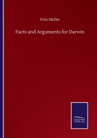 Facts and Arguments for Darwin 3752509503 Book Cover