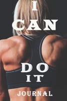 I Can Do It Journal: Challenge Yourself Motivational  Notebook Friend with 110 Pages of 6inx9in lined Paper Blank Ruled Line for Student and School Teacher Diary Journal 1678845620 Book Cover