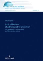 Judicial Review of Administrative Discretion: The Influence of Court Decisions on Administrative Actions 3631668902 Book Cover