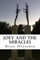 Joey and the Miracles 1729522963 Book Cover
