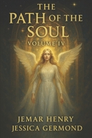 Path of the Soul: Volume IV (The Path of the Soul) B0FJMQLHCR Book Cover