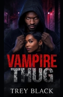 Vampire Thug B0G5LKTQZW Book Cover