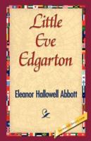 Little Eve Edgarton 1517638259 Book Cover