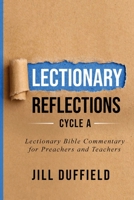 Lectionary Reflections Cycle A: Lectionary Bible Commentary for Preachers and Teachers 0788029797 Book Cover