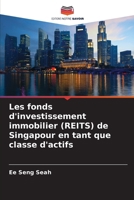 Les fonds d'investissement immobilier (REITS) de Singapour en tant que classe d'actifs (French Edition) 6206618935 Book Cover