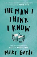 The Man I Think I Know 1473608996 Book Cover