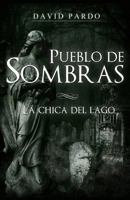 Pueblo de Sombras 1499155867 Book Cover