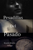 Pesadillas del pasado: Pesadillas del pasado B099THLDBT Book Cover