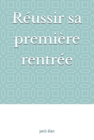 Réussir sa première rentrée (French Edition) B0HBKQYK48 Book Cover