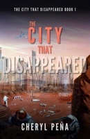 The City That Disappeared: The City That Disappeared Book 1 B0DGXKFS9P Book Cover