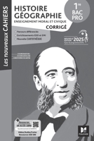 Les Nouveaux Cahiers - Histoire-Géographie EMC 1re Bac Pro - Éd. 2025 - Corrigé (French Edition) 2216176036 Book Cover