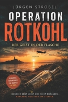 Operation Rotkohl: Der Geist in der Flasche 1520725183 Book Cover