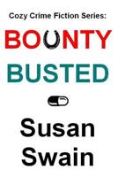 Cozy Crime Fiction Series: Bounty, Busted 151215959X Book Cover