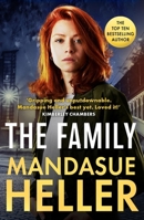 The Family: 'Gripping and Unputdownable - Mandasue Heller's Best Yet. Loved It!' (Kimberley Chambers) 1398713392 Book Cover