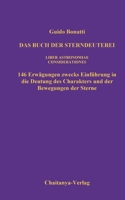 Das Buch der Sterndeuterei (Liber Astrologiae): Einführung in die Astrologie (Considerationes) 3757829956 Book Cover