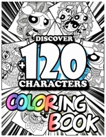Discover +120 Characters coloring book: Amazing 120 Pages Mandala The Powerpuff Girls Coloring Book large With illustrations Great Coloring Book for ... Preschoolers, Kids (Ages 3-6, 6-8, 8-12) B0863R793X Book Cover