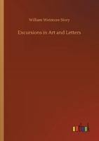 Excursions in Art and Letters 3752432179 Book Cover