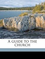 A Guide to the Church 1354562445 Book Cover