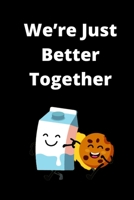 We're Just Better Together Prompt Journal 1655787845 Book Cover