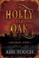 Holly and Oak: Season Two 1923172638 Book Cover