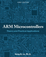 ARM Microcontrollers: Theory and Practical Applications 1516585836 Book Cover