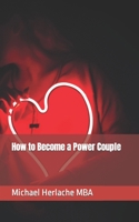 How to Become a Power Couple B0BGNKYQ7W Book Cover