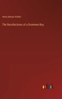 The Recollections of a Drummer-Boy 3385355214 Book Cover
