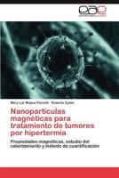 Nanoparticulas Magneticas Para Tratamiento de Tumores Por Hipertermia 3848465671 Book Cover
