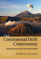 The Continental Drift Controversy 1316616061 Book Cover