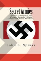 Secret Armies: The New Technique of Nazi Warfare 1479144894 Book Cover