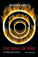 The Ring of Fire: A Detective Novel 1719291322 Book Cover