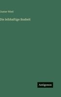 Die leibhaftige Bosheit 3368474456 Book Cover