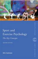 Sport Psychology: The Key Concepts (Routledge Key Guides) 0415253225 Book Cover