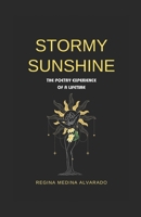 Stormy Sunshine: The Poetry Experience of a Lifetime B0BYRDXBS4 Book Cover