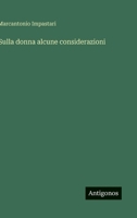 Sulla donna alcune considerazioni (Italian Edition) 3563228833 Book Cover
