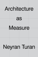 Architecture as Measure 1948765292 Book Cover
