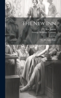 The New Inn; or, The Light Heart 1021798398 Book Cover