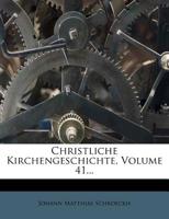 Christliche Kirchengeschichte, Volume 41... 1247300013 Book Cover