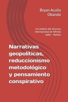 Narrativas geopolíticas, reduccionismo metodológico y pensamiento conspirativo: Un análisis del discurso internacional de Alfredo Jalife – Rahme (Spanish Edition) B0H8X8ZLPM Book Cover