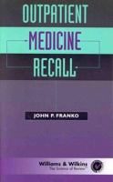 Outpatient Medicine Recall (Recall Series) 0683180185 Book Cover