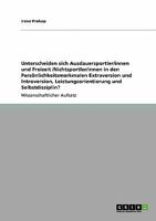 Unterscheiden sich Ausdauersportler/innen und Freizeit /Nichtsportler/innen in den Persönlichkeitsmerkmalen Extraversion und Introversion, Leistungsorientierung und Selbstdisziplin? 3640336992 Book Cover